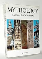 Mythology a Visual Encyclopedia 1856485536 Book Cover
