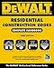 DEWALT 2018 Residential Construction Codes: Complete Handbook (DEWALT Series) by 