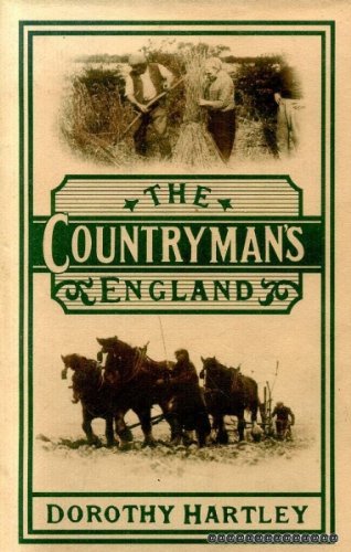 The Countryman's England by Dorothy Hartley