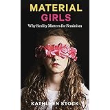 Material Girls: Why Reality Matters for Feminism
