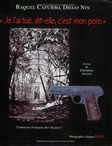 Je l'ai tué, dit-elle, c'est mon père