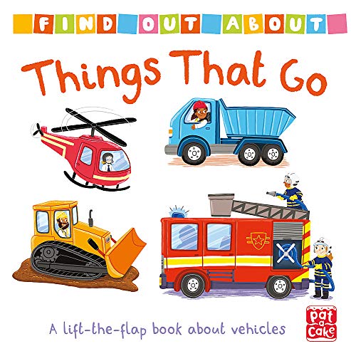 Things That Go: A lift-the-flap board book about vehicles