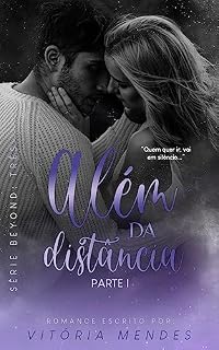 Livro Além Da Distância - PARTE I | BEYOND: TRÊS