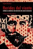Image de Heridas del viento: Crónicas armenias con manchas de jugo de granada (Spanish Edition)