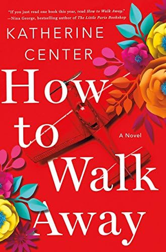 [By Katherine Center ] How to Walk Away: A Novel (Hardcover)【2018】 by Katherine Center (Author) (Hardcover)