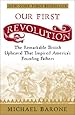 Our First Revolution: The Remarkable British Upheaval That Inspired America's Founding Fathers