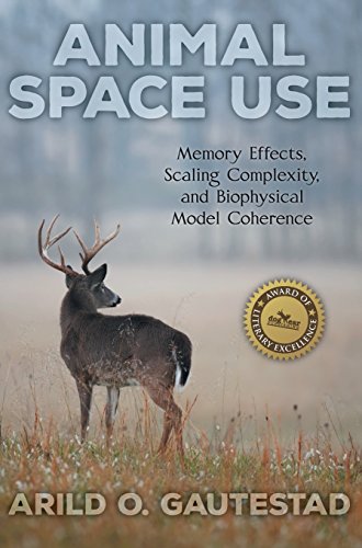 ANIMAL SPACE USE: Memory Effects, Scaling Complexity, and Biophysical Model Coherence ANIMAL SPACE USE: Memory Effects, Scaling Complexity, and Biophysical Model Coherence