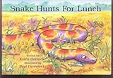 Snake Hunts for Lunch