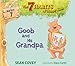 Goob and His Grandpa: Habit 7 (7) (The 7 Habits of Happy Kids)