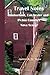 Travel Notes:: Cumberland, Colchester and Pictou Counties of Nova Scotia (Volume 1) by James R. D. Yeaw