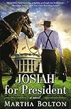 Josiah for President: A Novel by