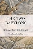 Front cover for the book The Two Babylons by Alexander Hislop