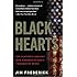 Black Hearts: One Platoon's Descent into Madness in Iraq's Triangle of Death