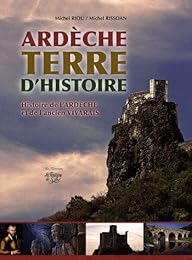 Ardèche, terre d'histoire