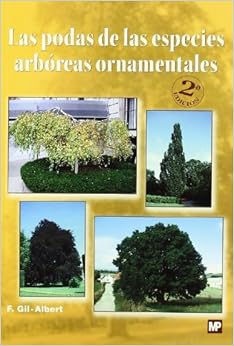 Livres Couvertures de Poda De Las Especies Arboreas Ornamentales (Jardinería) (Español) Tapa blanda – 1 enero 2008