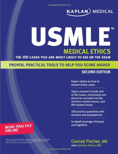 Download Kaplan Medical USMLE Medical Ethics: The 100 Cases You Are Most Likely to See on the Exam (Kaplan USMLE)