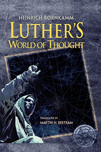 Luther's World of Thought by Henrich Bornkamm