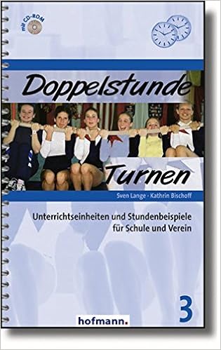 Doppelstunde Turnen Unterrichtseinheiten Und Stundenbeispiele Fur Schule Und Verein Doppelstunde Sport Amazon De Lange Sven Bischoff Kathrin Bucher