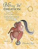 BEing 'In' Creation (BEing Series Book 1) by 