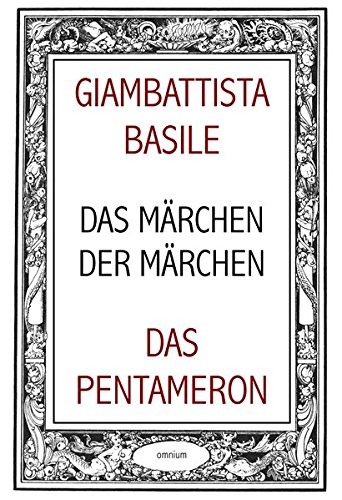 Download Das Marchen Der Marchen Oder Das Pentameron Mit Den Illustrationen Von Franz Von Bayros Pdf Giambattista Basile Worknicourgua