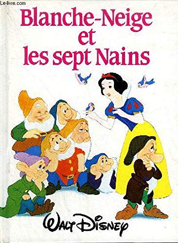 Blanche-Neige et les sept nains by Walt Disney (Hardcover)