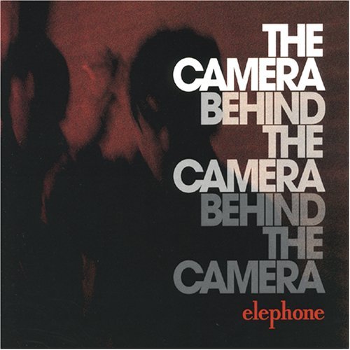 Camera Behind the Camera Behind the Camera by Elephone (2006-07-11)
