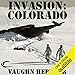 Invasion: Colorado: Invasion America, Book 3 by 