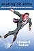 Skating on Stilts: Why We Aren't Stopping Tomorrow's Terrorism (Hoover Institution Press Publication) - Book by Stewart Baker