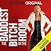 The Baddest Bitch in the Room: (Explicit Version) by 