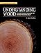 Understanding Wood: A Craftsman's Guide to Wood Technology primary