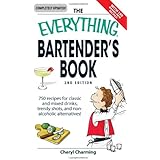 The Everything Bartender's Book: 750 recipes for classic and mixed drinks, trendy shots, and non-alcoholic alternatives