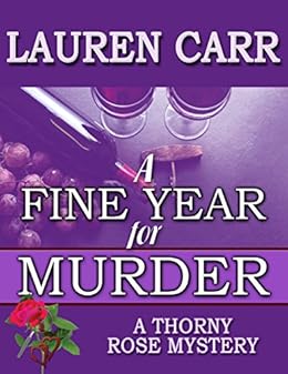 A Fine Year for Murder (A Thorny Rose Mystery Book 2) by [Carr, Lauren]