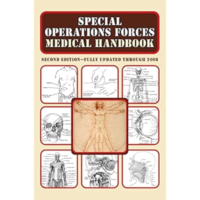 Special Operations Forces Medical Handbook Paperback &ndash; July 18, 2016