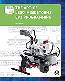 The Art of LEGO MINDSTORMS EV3 Programming (Full Color) by Terry Griffin