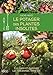 Le potager des plantes insolites : Cultiver et cuisiner les anciennes variétés by 