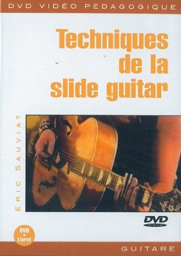 Techniques De La Slide Guitar - Méthode D'apprentissage Guitare - Dvd + Livret