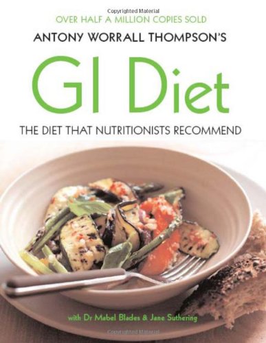 #31 — Antony Worrall Thompson's GI Diet: Use the Glycaemic Index t...