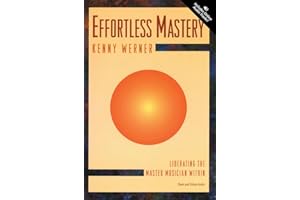 Effortless Mastery: Liberating the Master Musician Within, Book & Includes Online Downloadable code
