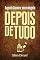 Livro Depois de Tudo: Augusto Carneiro, um ecologista