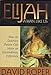 Elijah: A Man Like Us
