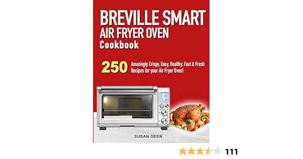 Breville Smart Air Fryer Oven Cookbook 