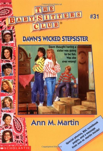 Dawn's Wicked Stepsister (Baby-Sitters Club, 31)