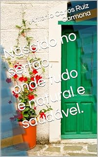 Livro Nascido no sertão, onde tudo é natural e saudável.