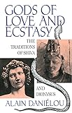 Image de Gods of Love and Ecstasy: The Traditions of Shiva and Dionysus