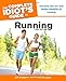 The Complete Idiot's Guide to Running by 