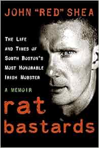 Rat Bastards The Life and Times of South Bostons Most Honorable Irish
Mobster Epub-Ebook