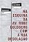 Livro Na esquina da Av. Rube Goldberg com a rua Desolação