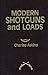 Modern Shotguns & Loads by