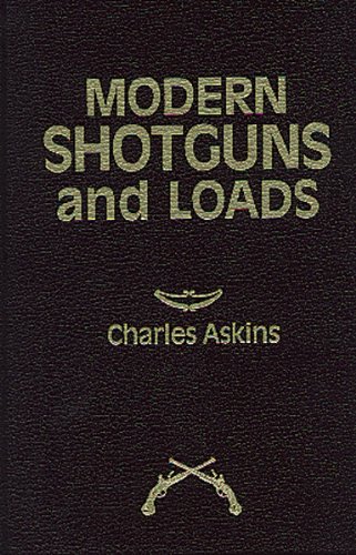 Modern Shotguns & Loads by