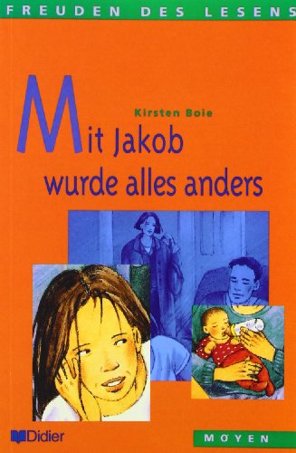 Mit Jakob wurde alles anders